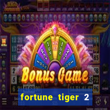 fortune tiger 2 demo free